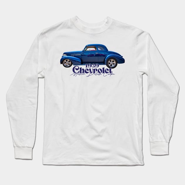 1939 Chevrolet Master Deluxe Coupe Long Sleeve T-Shirt by Gestalt Imagery